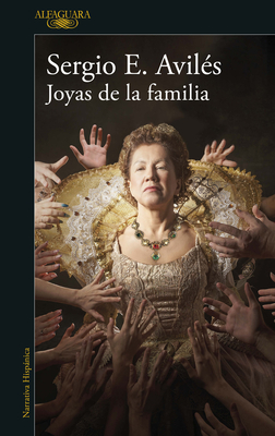 Joyas de la Familia / Family Jewels - Sergio Avilés