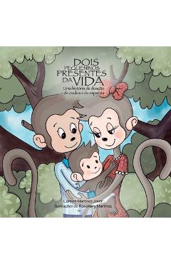 Coperta cărții 'Dois pequeninos presentes da vida, uma hist�ria de doa��o de �vulos e de esperma - Carmen Martinez Jover'