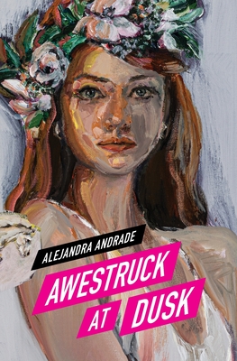 Awestruck at Dusk - Alejandra Andrade