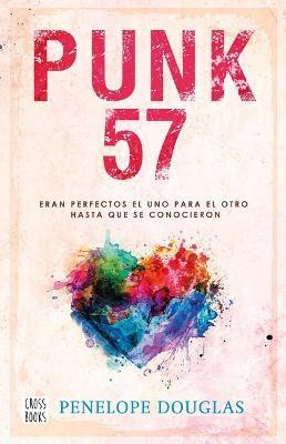 Punk 57 (Spanish Edition) - Penelope Penelope
