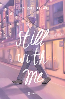Still with Me - Lily Del Pilar