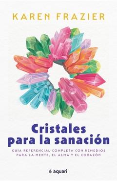 Coperta cărții 'Cristales Para La Sanación - Karen Frazier'