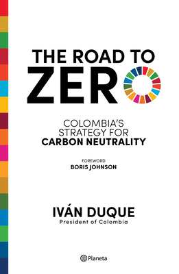 Coperta cărții 'The Road to Zero - Iván Duque'