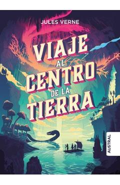 Coperta cărții 'Viaje Al Centro de la Tierra TD - Jules Verne'