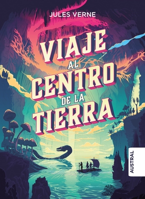 Viaje Al Centro de la Tierra TD - Jules Verne