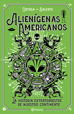 Aliengenas Americanos - Juan Salfate