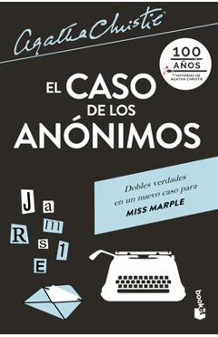 Coperta cărții 'El Caso de Los Anónimos: Una Gran Historia de Amor En La Corte de Maximiliano Y Carlota - Agatha Christie'