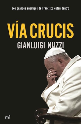 Vía Crucis - Gianluigi Nuzzi