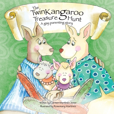 The Twin Kangaroo Treasure Hunt, a Gay Parenting Story - Carmen Martinez Jover