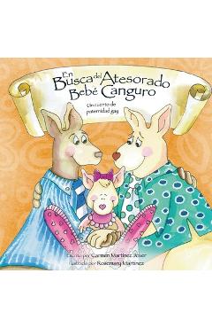 Poza produsului En Busca del Atesorado Bebe Canguro, un cuento de paternidad gay - Carmen Martinez Jover