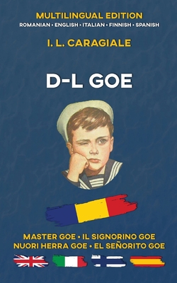 D-l Goe: Multilingual Edition - I. L. Caragiale