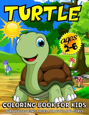 Turtle Coloring Book For Kids: Turtle Coloring Book For Kids Ages 2-6 - Margaret Cashien Barry