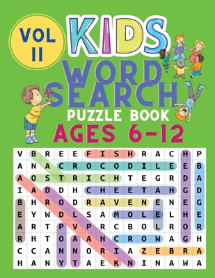 Kids Word Search Puzzle Book Ages 6-12: Word Searches for Kids - Puzzles Book for Children - Brain Game for Kids - Word Find Books - Word Puzzles Book - Shanice Johnson