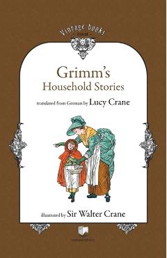 Grimm's Household Stories - Brothers Grimm