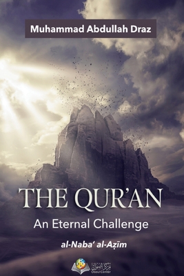 The Qur'an An Eternal Challenge - Muhammad Abdullah Draz