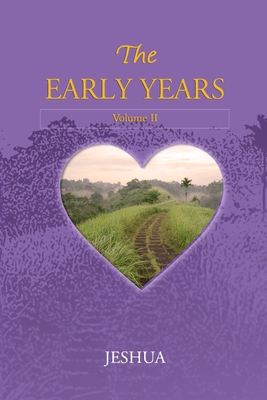 The Early Years: Volume II - Jeshua