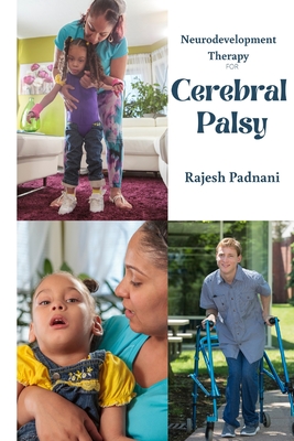 Neurodevelopment Therapy for Cerebral Palsy - Rajesh Padnani