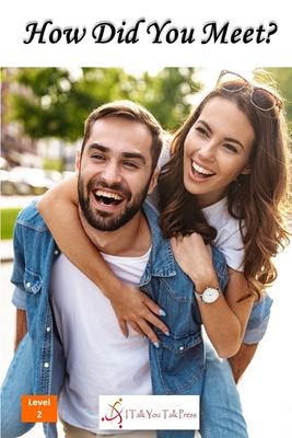 How Did You Meet? - I Talk You Talk Press