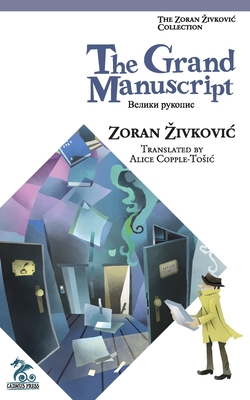 Coperta cărții 'The Grand Manuscript - Zoran Zivkovic'