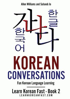 Korean Conversations: Fun Korean Language Learning - Allen Williams