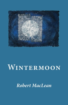 Wintermoon - Robert Maclean