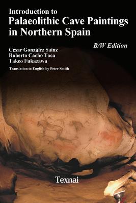 Introduction to Plaeolithic Cave Paintings in Northern Spain - Roberto Cacho Toca