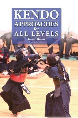 Kendo - Approaches for All Levels - Sotaro Honda
