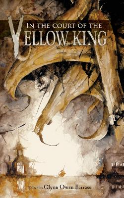 In the Court of the Yellow King - Glynn Owen Barrass