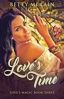 Love's Time - Betty Mclain