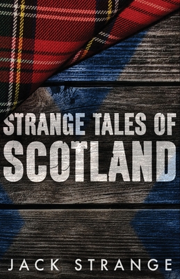 Strange Tales of Scotland - Jack Strange