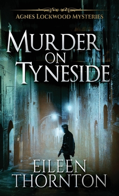 Murder on Tyneside - Eileen Thornton