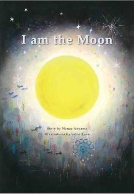 I Am the Moon - Nanae Aoyama