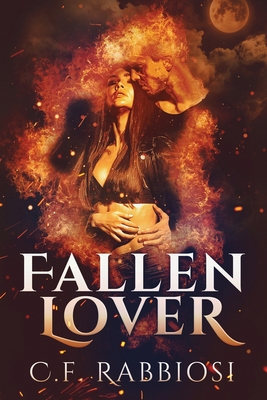 Coperta cărții 'Fallen Lover: A Demon Encounter Romance - C. F. Rabbiosi'
