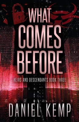 What Comes Before - Daniel Kemp
