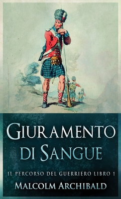 Giuramento di sangue - Malcolm Archibald