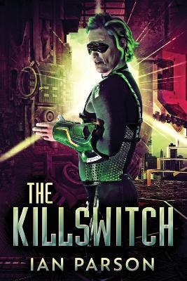 The Killswitch - Ian Parson