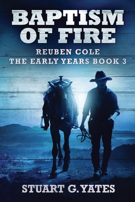 Baptism Of Fire - Stuart G. Yates