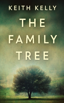The Family Tree - Keith Kelly