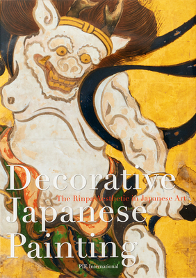 Decorative Japanese Painting: : The Rinpa Aesthetic in Japanese Art - Yasumura Toshinobu