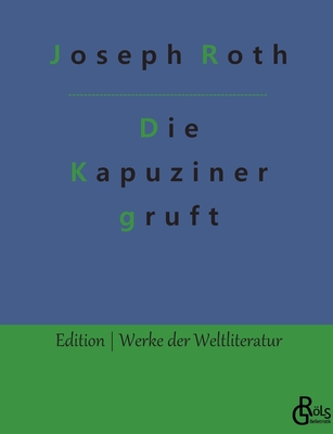 Die Kapuzinergruft - Redaktion Gröls-verlag