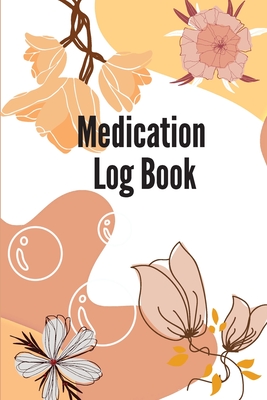 Daily Medication Log Book: 52-Week Medication Chart Book To Track Personal Medication And Pills Monday To Sunday Record Book - Carspi Hof