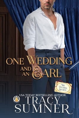 One Wedding and an Earl - Tracy Sumner
