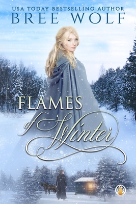 Flames of Winter - Bree Wolf
