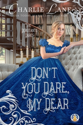 Don't You Dare, My Dear - Charlie Lane