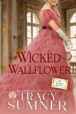 The Wicked Wallflower - Tracy Sumner
