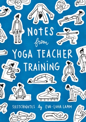 Notes from Yoga Teacher Training - Eva-lotta Lamm