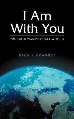 I Am with You. the Earth Wants to Talk with Us. - Sten Linnander