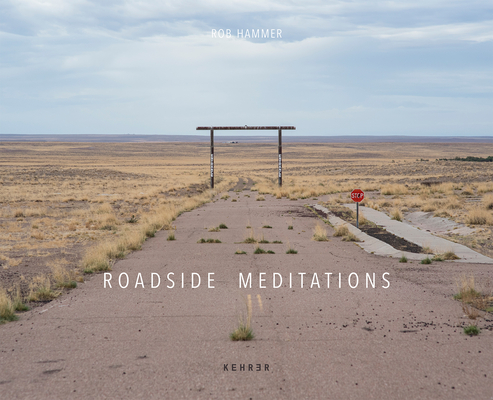 Roadside Meditations - Rob Hammer
