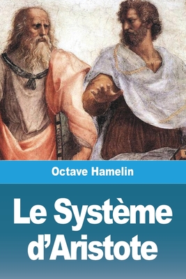 Le Système d'Aristote - Octave Hamelin
