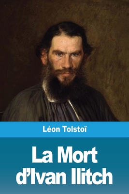 La Mort d'Ivan Ilitch - Léon Tolstoï